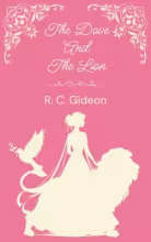 Title: The Dove And The Lion at the top. Pink background, cream text and silhouette of a woman in a dress with a dove and a lion.